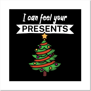 I can feel your presents Posters and Art